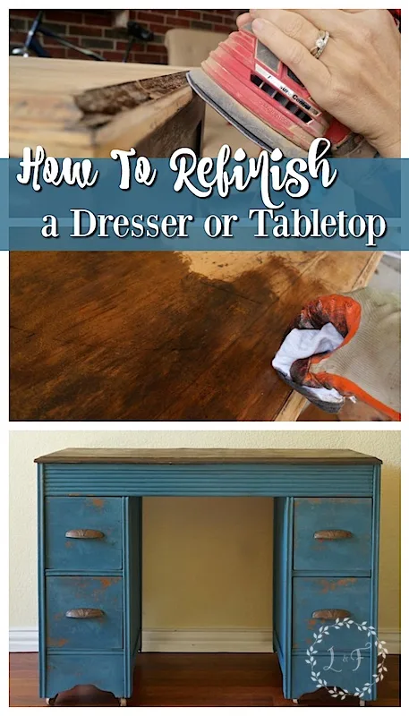 how to refinish a table top or dresser