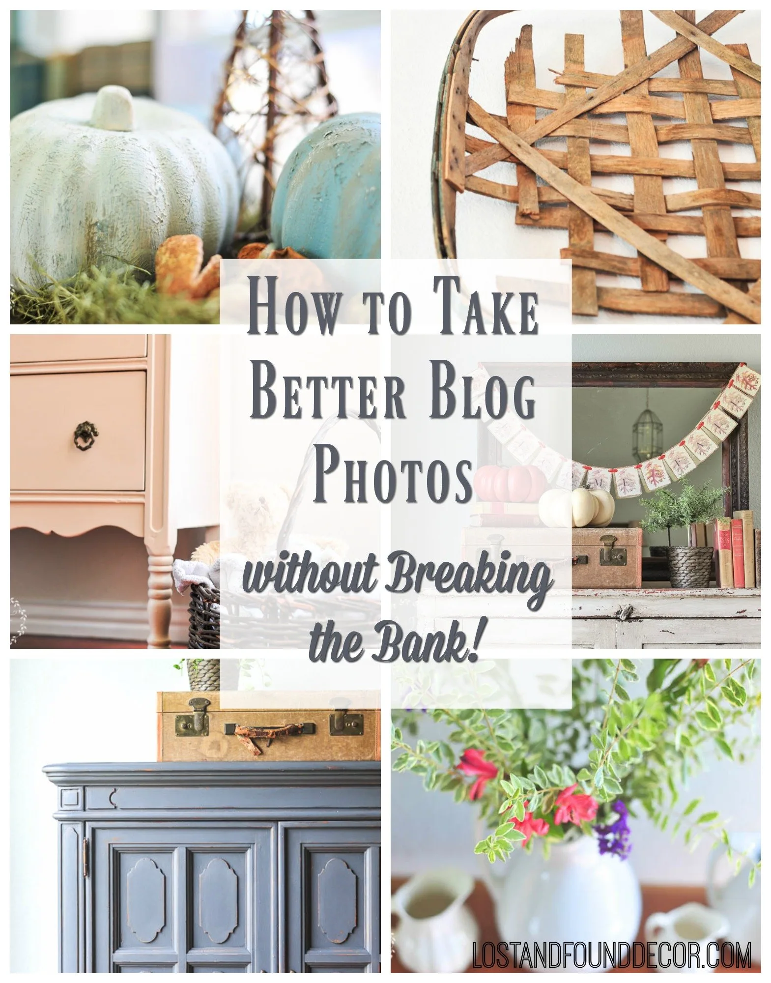 How -To-Take-Better-Blog-Photos-Without-Breaking-the-Bank