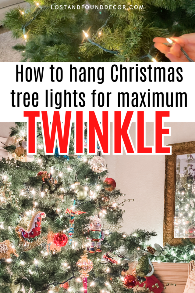 How to Hang Christmas Tree Lights for Maximum TWINKLE! Lost & Found Decor